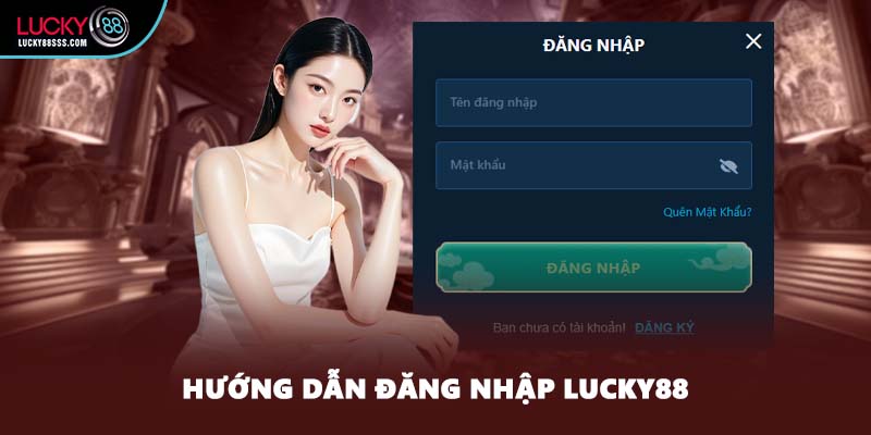 Hướng dẫn đăng nhập LUCKY88