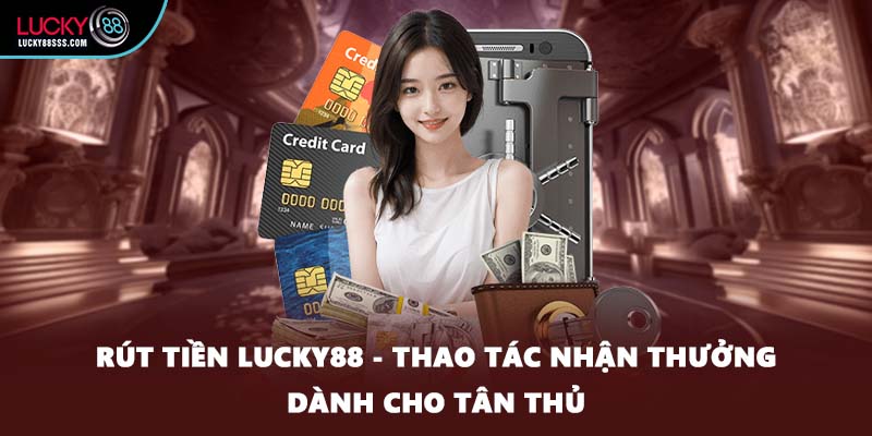 Rút Tiền LUCKY88